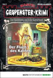 Icon image Gespenster-Krimi 8: Der Fluch des Kalifen