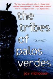 Icon image The Tribes of Palos Verdes: A Novel