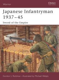 Icon image Japanese Infantryman 1937–45: Sword of the Empire