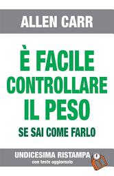 Icon image È FACILE CONTROLLARE IL PESO- Edizione n° 11: Versione aggiornata