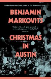 Icon image Christmas in Austin: From the 2025 Booker shortlisted author of The Rest of Our Lives
