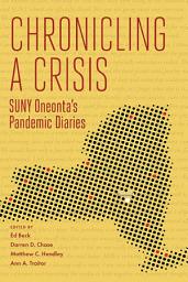 Icon image Chronicling a Crisis: SUNY Oneonta's Pandemic Diaries