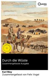 Icon image Durch die Wüste (Zusammengefasste Ausgabe): Bereicherte Ausgabe. Reiseerzählung aus Kairo und Sinai: Wüstenabenteuer mit Hadschi Halef Omar, Beduinenkultur, Stammesrecht und religiöse Praxis im 19. Jahrhundert