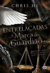 Icon image Entrelaçadas: A Marca do Guardião