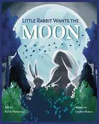 Icon image Little Rabbit Wants the Moon