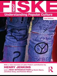 Icon image Understanding Popular Culture: Edition 2