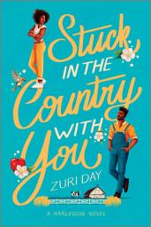Icon image Stuck in the Country with You: A Spicy Small Town Western Romance