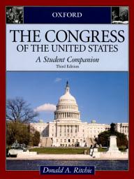 Icon image The Congress of the United States: A Student Companion, Edition 3
