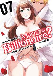 Icon image Who Wants to Marry a Billionaire?
