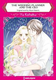 Icon image THE WEDDING PLANNER AND THE CEO: Harlequin Comics