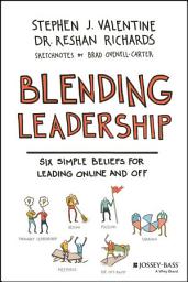 Icon image Blending Leadership: Six Simple Beliefs for Leading Online and Off