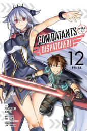Icon image Combatants Will Be Dispatched! (manga)