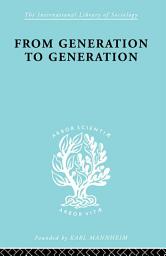 Icon image From Generation to Generation: Age Groups and Social Structure