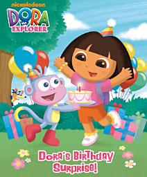 Icon image Dora's Birthday Surprise (Original Story) (Dora the Explorer)