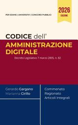 Icon image Codice dell'amministrazione digitale: (Decreto Legislativo 7 marzo 2005, n. 82) Commentato, Ragionato e con Articoli Integrali