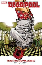 Icon image Deadpool (2008-2012): Institutionalized