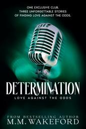 Icon image Determination: A High-Spice Contemporary Romance