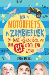 Icon image Oor ’n motorfiets, ’n zombiefliek en lang getalle wat deur elf gedeel kan word
