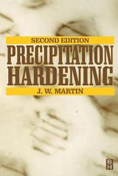 Icon image Precipitation Hardening: Theory and Applications, Edition 2