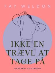 Icon image Ikke en trævl at tage på