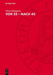 Icon image Vor 33 – nach 45: Gesammelte Aufsätze