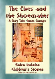 Icon image THE ELVES AND THE SHOEMAKER - A European Fairy Tale: Baba Indaba Children's Stories - Issue 381