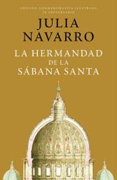 Icon image La hermandad de la Sábana Santa (edición conmemorativa por el 20 aniversario)