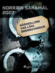 Icon image Náriðillinn var líka brennuvargur