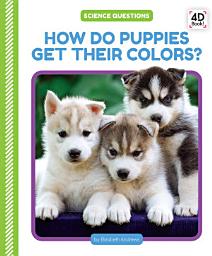 Icon image How Do Puppies Get Their Colors?