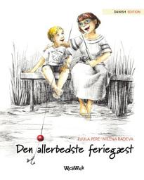 Icon image Den allerbedste feriegæst: Danish Edition of The Best Summer Guest