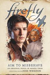Icon image Aim to Misbehave: Firefly