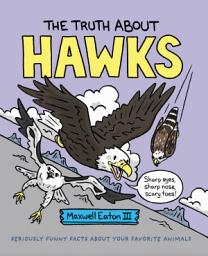 Icon image The Truth About Hawks