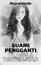 Icon image Suami Pengganti untuk Tante Laila