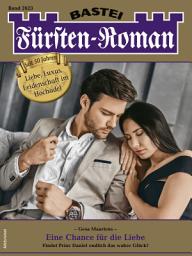 Icon image Fürsten-Roman 2623: Eine Chance für die Liebe