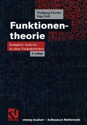 Icon image Funktionentheorie: Komplexe Analysis in einer Veränderlichen, Ausgabe 8