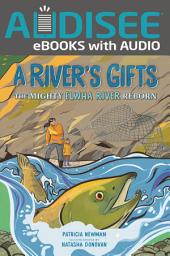 Icon image A River's Gifts: The Mighty Elwha River Reborn
