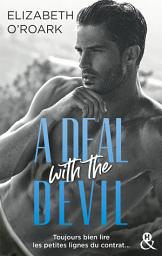 Icon image A Deal with the Devil: Une romance slow burn, épicée par des joutes verbales irrésistibles !