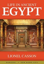 Icon image Life in Ancient Egypt
