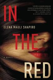 Icon image In the Red: A Novel