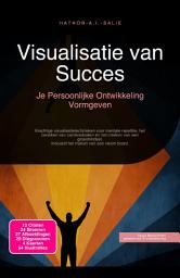 Icon image Visualisatie van Succes: Je Persoonlijke Ontwikkeling Vormgeven