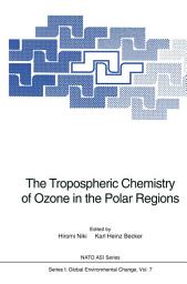 Icon image The Tropospheric Chemistry of Ozone in the Polar Regions