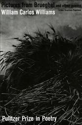 Icon image Pictures from Brueghel: Pulitzer Prize, Poetry