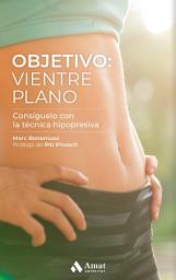 Icon image Objetivo: vientre plano: Consíguelo con la técnica hipopresiva