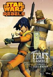 Icon image Star Wars Rebels: Ezra's Gamble