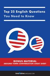 Icon image Top 25 English Questions You Need to Know