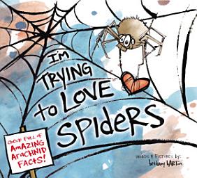 Icon image I'm Trying to Love Spiders