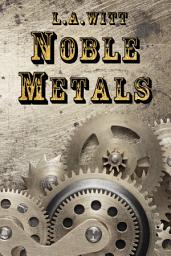 Icon image Noble Metals: M/M Klondike Gold Rush Steampunk