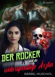Icon image Der Rocker und die widerspenstige Ärztin