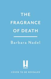 Icon image The Fragrance of Death (Ikmen Mystery 29)