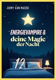 Icon image Energievampire & deine Magie der Nacht